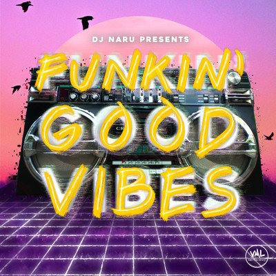 アルバム/Funkin' Good Vibes/DJ NARU