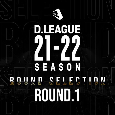 アルバム/D.LEAGUE 21 -22 SEASON - ROUND SELECTION - ROUND.1/Various Artists