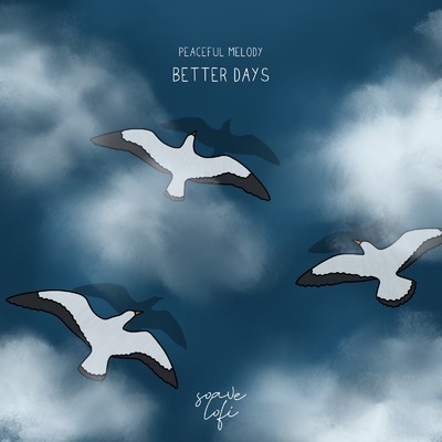 シングル/Better Days/Peaceful Melody