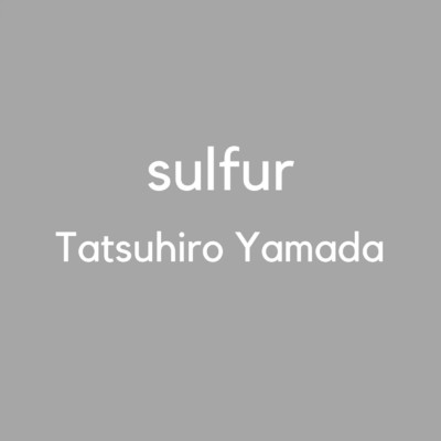 シングル/sulfur/山田龍博