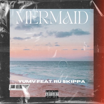 シングル/Mermaid (feat. RUSKIPPA)/yumv