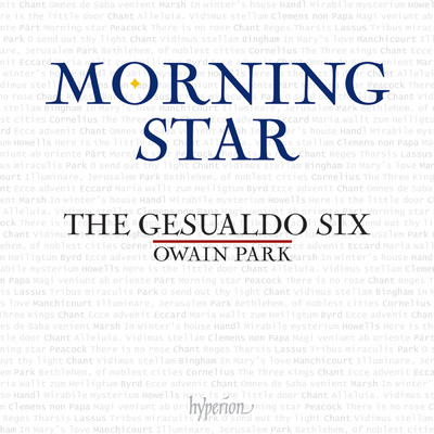 Morning Star: Music for Epiphany Down the Ages/Owain Park／The Gesualdo Six