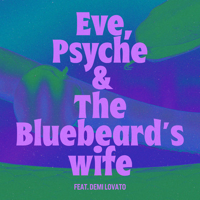 シングル/Eve, Psyche & The Bluebeard's wife (featuring デミ・ロヴァート)/LE SSERAFIM
