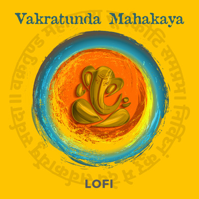シングル/Vakratunda Mahakaya (Lofi)/Nidhi Prasad／Pratham
