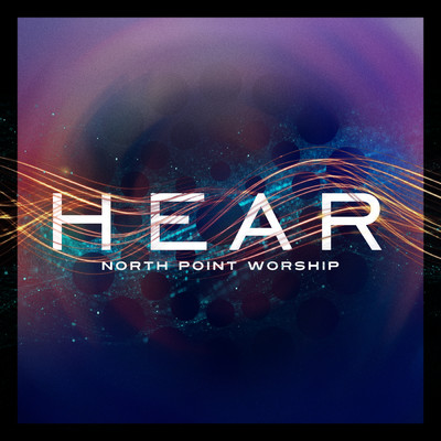 Hands Toward Heaven (featuring Chris Cauley／Live)/North Point Worship
