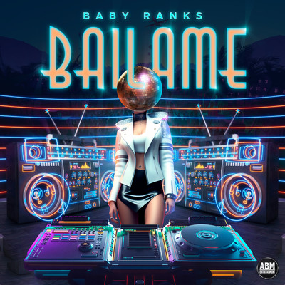 Bailame/ベイビー・ランクス