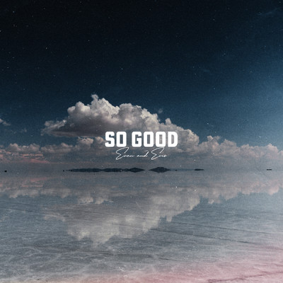 シングル/So Good/Evan and Eris