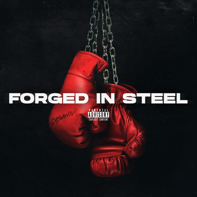 シングル/Forged In Steel (Explicit)/Casanova