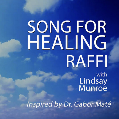 シングル/Song For Healing (featuring Lindsay Munroe)/Raffi