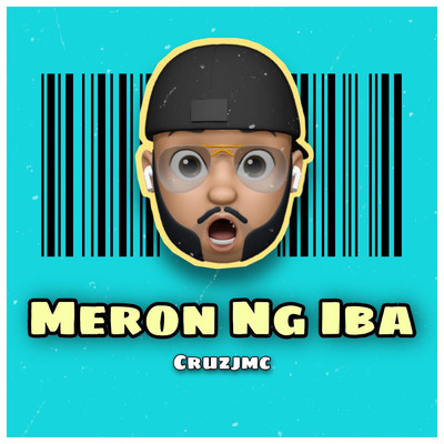 Meron Ng Iba/Cruzjmc