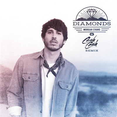 シングル/Diamonds (Cash Cash Remix)/Morgan Evans