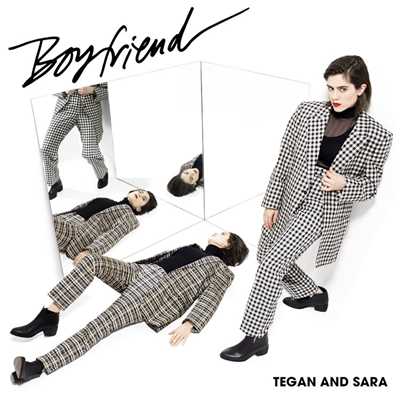 シングル/Boyfriend/Tegan and Sara