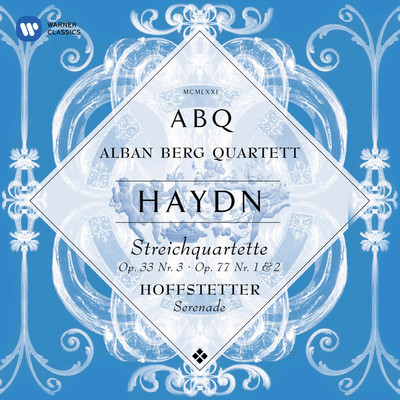 アルバム/Haydn: String Quartets, Op. 33 No. 3 ”The Bird”, Op. 77 Nos. 1 & 2/Alban Berg Quartett