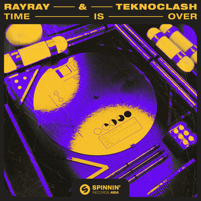 Time Is Over/RayRay & Teknoclash