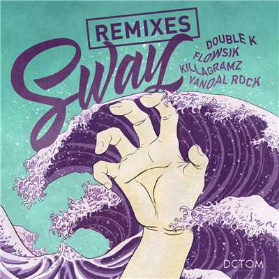 SWAY (Nuki Remix)/Double K