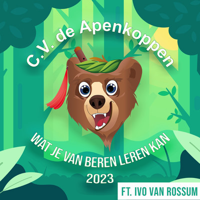 Wat Je Van Beren Leren Kan (feat. Ivo van Rossum)/C.V. De Apenkoppen