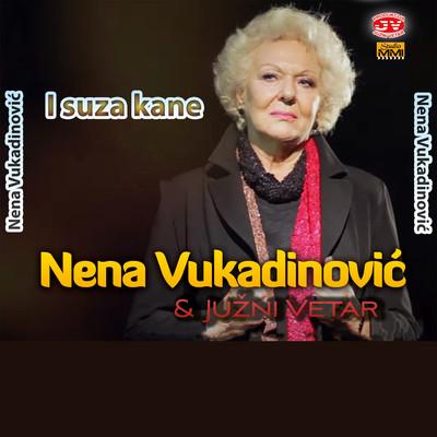 シングル/I suza kane/Nena Vukadinovic & Juzni Vetar