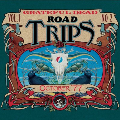 アルバム/Road Trips Vol. 1 No. 2: University of Oklahoma, Norman, OK 10／11／77 ／ University of Houston, Houston, TX 10／14／77 ／ Louisiana State University, Baton Rouge, LA 10／16／77 (Live)/Grateful Dead