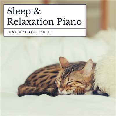 Sleep & Relaxation Piano/Relax α Wave