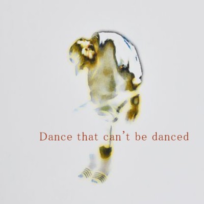 シングル/Dance that can't be danced/ナリタ マサヒロ