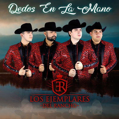 シングル/Dedos En La Mano/Los Ejemplares Del Rancho