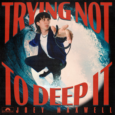 trying not to deep it (Explicit)/joey maxwell
