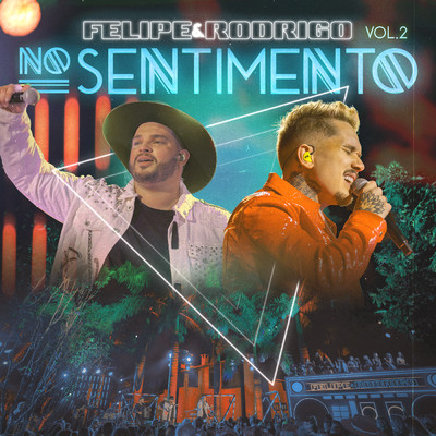 No Sentimento (Ao Vivo ／ Vol. 2)/Felipe e Rodrigo