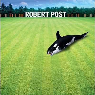 Everything Is Fine/Robert Post