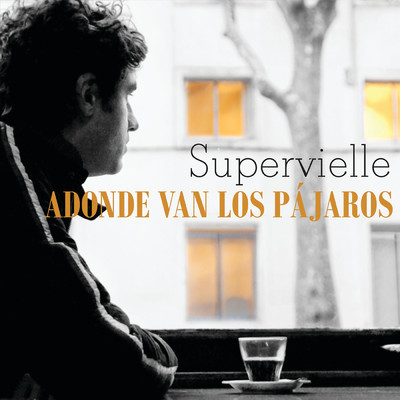 シングル/Adonde Van Los Pajaros/ルシアーノ・スペルビエジェ