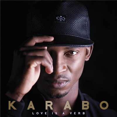 Love Is A Verb/Karabo