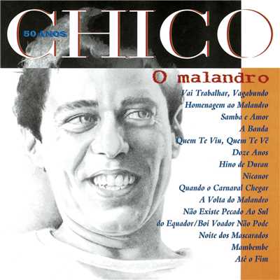 アルバム/Chico 50 Anos - O Malandro/シコ・ブアルキ