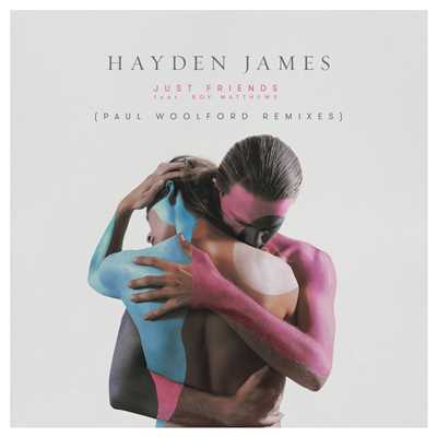 アルバム/Just Friends (Explicit) (featuring Boy Matthews／Paul Woolford Remixes)/Hayden James