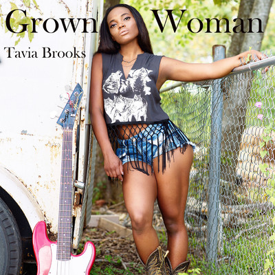 Grown Woman/Tavia Brooks