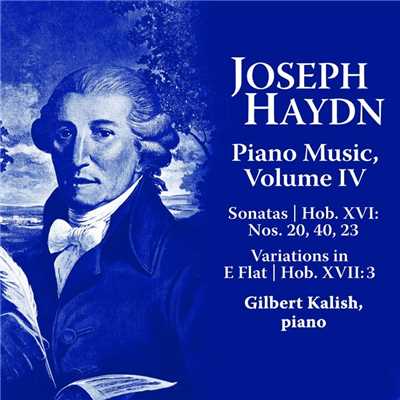 アルバム/Joseph Haydn: Piano Music Volume IV/GILBERT KALISH