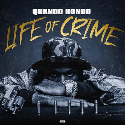 Life of Crime/Quando Rondo