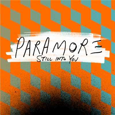 シングル/Still into You/Paramore