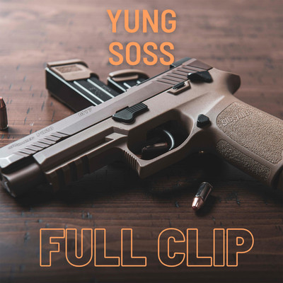 シングル/Full Clip/Yung Soss