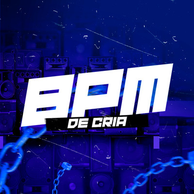 BPM de Cria/DJ Polyvox & DJ Lula