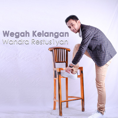 Wegah Kelangan/Wandra Restus1yan