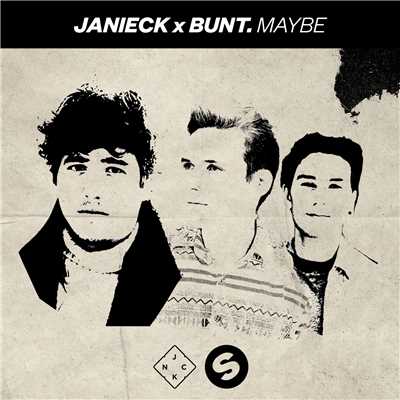 Maybe/Janieck x BUNT.