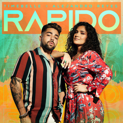 シングル/Rapido/Timebelle & Alejandro Reyes