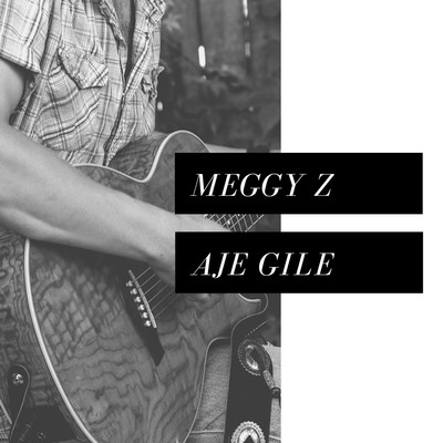 アルバム/Aje Gile/Meggy Z