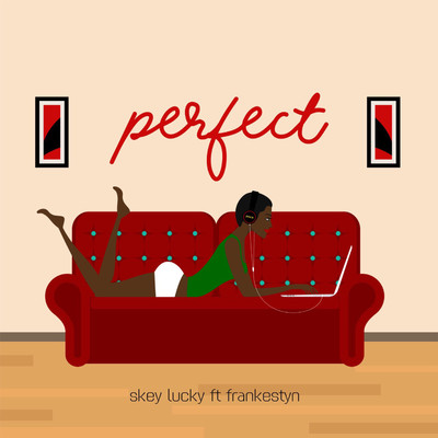 シングル/Perfect (feat. Frankestyn)/Skey Lucky