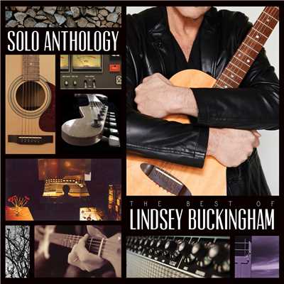 アルバム/Solo Anthology: The Best of Lindsey Buckingham (Deluxe Edition)/Lindsey Buckingham