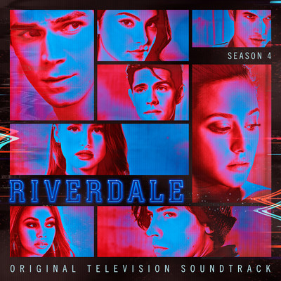 アルバム/Riverdale: Season 4 (Original Television Soundtrack)/Riverdale Cast