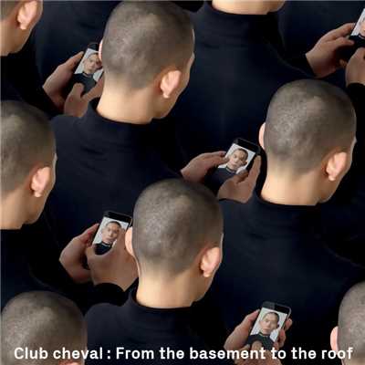 From The Basement To The Roof (Remix E.P.)/Club cheval