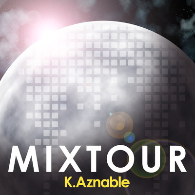 アルバム/MIXTOUR/K.Aznable