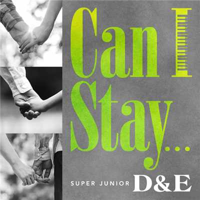 Can I Stay.../SUPER JUNIOR-D&E