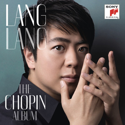 アルバム/Lang Lang: The Chopin Album/Lang Lang