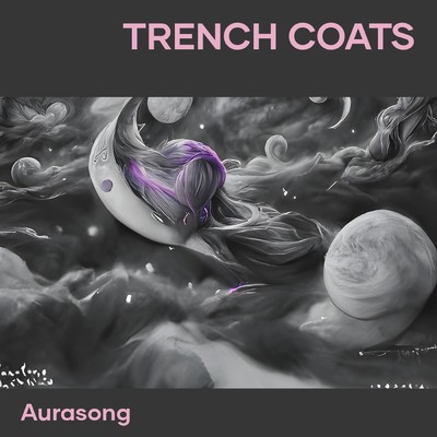 シングル/Trench coats/Aurasong